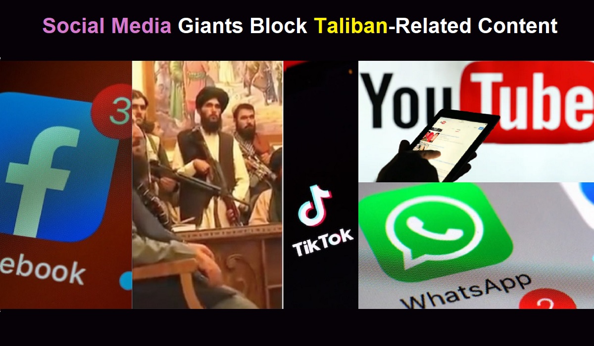 YouTube, Facebook, Twitter, and WhatsApp Block Taliban-related Content